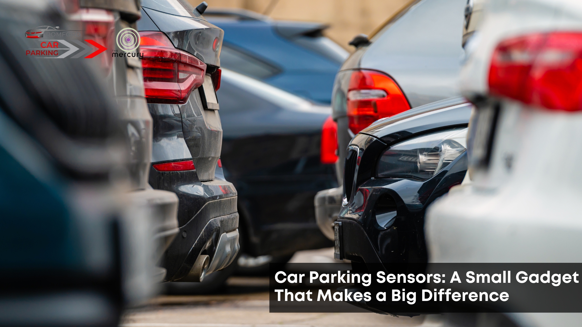 Car Parking Sensors: A Small Gadget That Makes a Big Difference